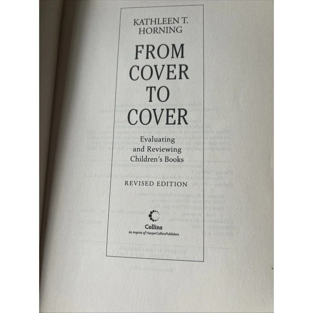 From Cover to Cover : Evaluating and Reviewing Children's Books by Kathleen...